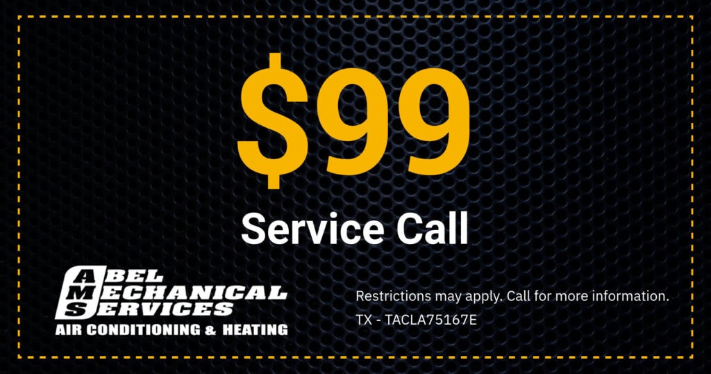 $99 Service Call. Restrictions may apply. Call for more information.
